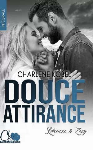 Charlene Kobel – Douce Attirance: Lorenzo & Zoey